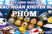 Game đánh phỏm online tại Nhà cái W88 - Dễ chơi, dễ trúng thưởng