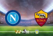 Soi kèo bóng đá tại W88, nhận định Napoli vs AS Roma – 02h45 – 06-07-2020