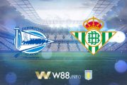 Soi kèo bóng đá tại W88, nhận định Deportivo Alaves vs Real Betis – 19h00 – 13-09-2020