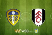 Soi kèo bóng đá tại W88, nhận định Leeds Utd vs Fulham – 21h00 – 19-09-2020