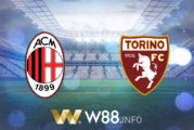 Soi kèo nhà cái W88, nhận định AC Milan vs Torino - 02h45 - 10/01/2021