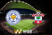 Soi kèo nhà cái W88, nhận định Leicester City vs Southampton - 03h00 - 17/01/2021