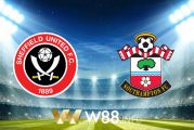 Soi kèo nhà cái W88, nhận định Sheffield Utd vs Southampton - 22h00 - 06/03/2021