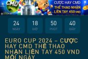 Euro cup 2024 - Cược tại CMD Thể Thao nhận 450 VND mỗi ngày